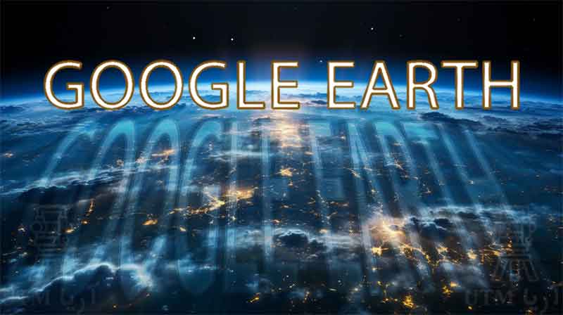 گوگل ارث Google Earth